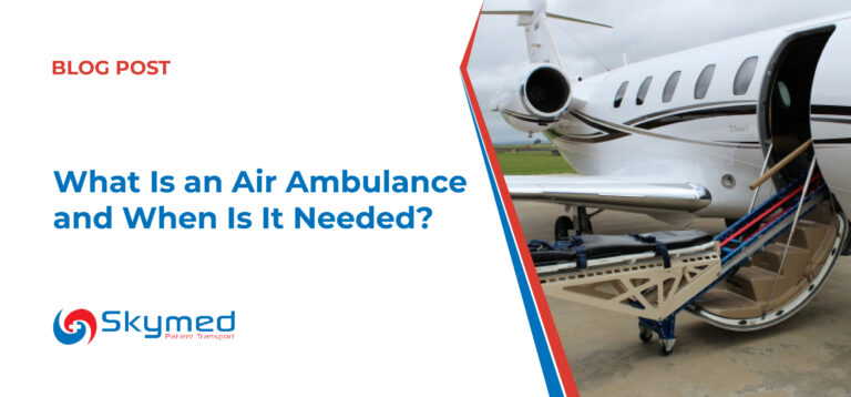 What Is an Air Ambulance and When Is It Needed?